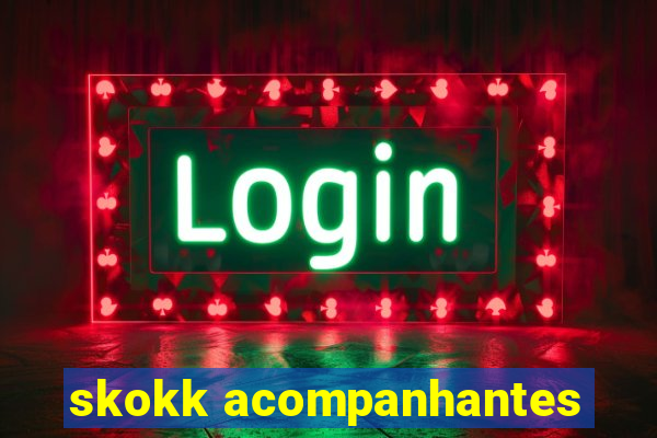 skokk acompanhantes